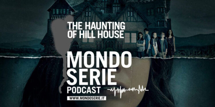 Cover di The Haunting of Hill House podcast per Mondoserie