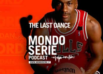 cover di The Last Dance, podcast per Mondoserie
