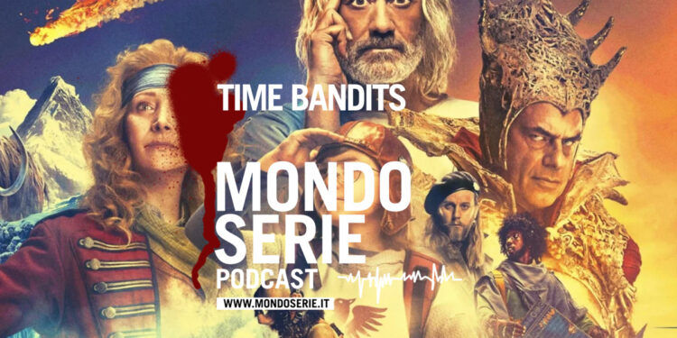 cover di Time Bandits, podcast per Mondoserie