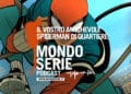 cover di Il vostro amichevole Spiderman di quartiere, podcast per Mondoserie