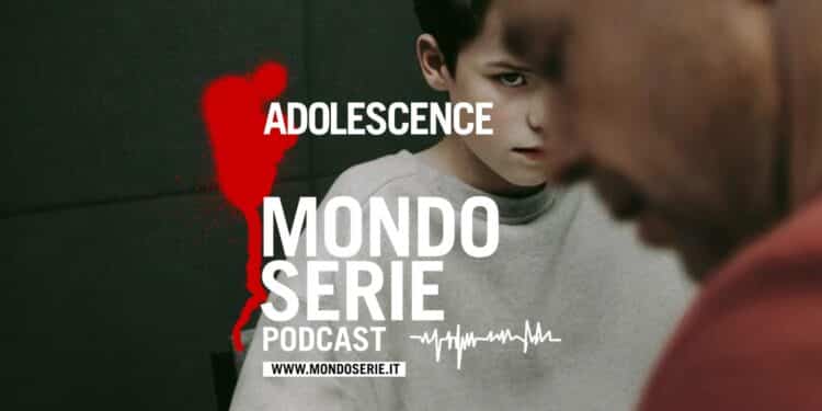 cover di Adolescence, podcast per Mondoserie