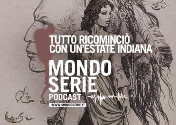 cover di Tutto ricominciò con un'estate indiana, podcast per Mondoserie