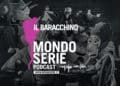 cover di Il Baracchino, podcast per Mondoserie