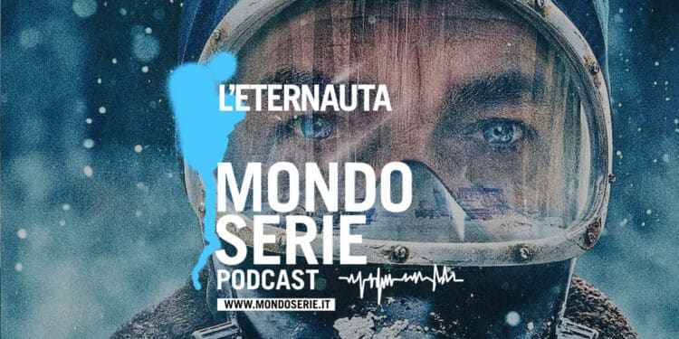L'Eternauta serie - cover per podcast Mondoserie