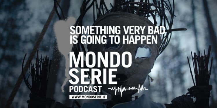 Something Very Bad Is Going To Happen podcast