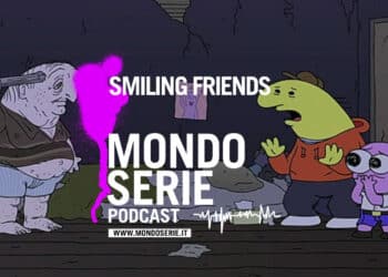 Cover di Smiling Friends per Mondoserie podcast